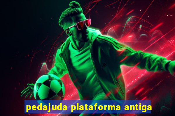 pedajuda plataforma antiga